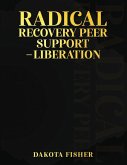 Radical Recovery Peer Support - Liberation Radical Recovery Peer Support - Liberation
