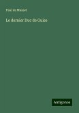 Le dernier Duc de Guise