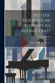 Notizie Biografiche Intorno Ad Alessio Prati: Maestro Di Musica Ferrarese... Notizie Biografiche Intorno Ad Alessio Prati: Maestro Di Musica Ferrarese...