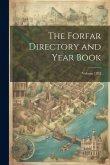 The Forfar Directory and Year Book; Volume 1892