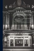 La Famille Benoiton: Comédie En Cinq Actes, En Prose