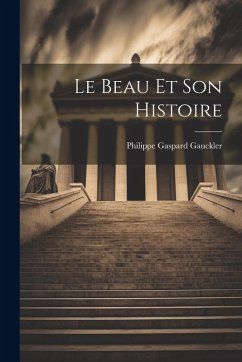 Cover Le Beau Et Son Histoire