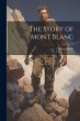 The Story of Mont Blanc - Bild 1
