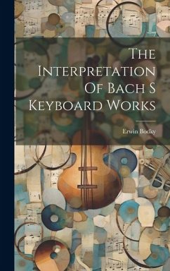 Cover The Interpretation Of Bach S Keyboard Works