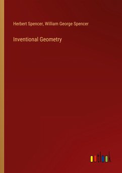 Inventional Geometry - Spencer, Herbert; Spencer, William George