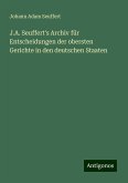 J.A. Seuffert's Archiv für Entscheidungen der obersten Gerichte in den deutschen Staaten