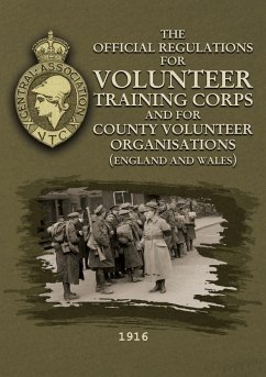 Cover The Official Regulations for Volunteer Training Corps and for County Volunteer Organisations (England and Wales)