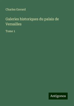 Galeries historiques du palais de Versailles - Gavard, Charles