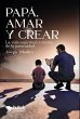 Papá, amar y crear - Bild 1