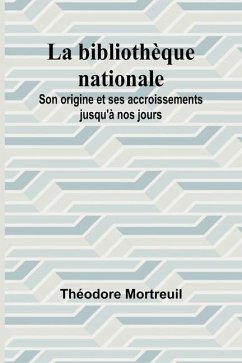 La bibliothèque nationale - Mortreuil, Théodore