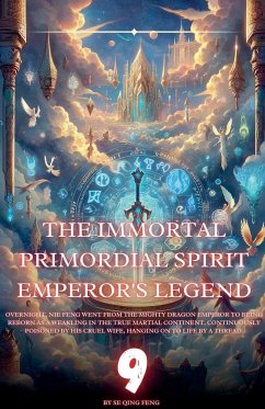 The Immortal Primordial Spirit Emperor's Legend - Feng, Se Qing