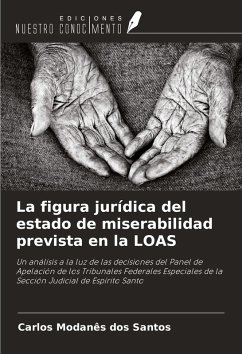 Cover La figura jurídica del estado de miserabilidad prevista en la LOAS