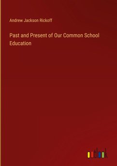 Cover Past and Present of Our Common School Education