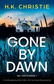 Gone by Dawn Gone by Dawn