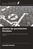Diseño de pavimentos flexibles Diseño de pavimentos flexibles