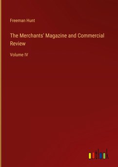 The Merchants' Magazine and Commercial Review - Hunt, Freeman