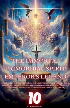 The Immortal Primordial Spirit Emperor's Legend - Feng, Se Qing