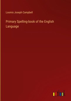 Primary Spelling-book of the English Language