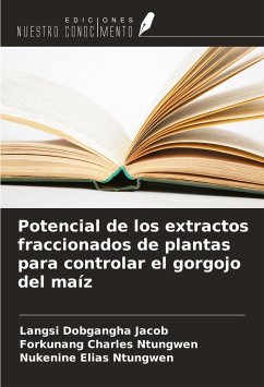 Potencial de los extractos fraccionados de plantas para controlar el gorgojo del maíz - Dobgangha Jacob, Langsi; Charles Ntungwen, Forkunang; Elias Ntungwen, Nukenine