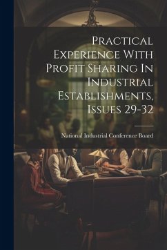 Cover Practical Experience With Profit Sharing In Industrial Establishments, Issues 29-32