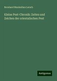 Kleine Pest-Chronik: Zeiten und Zeichen der orientalischen Pest