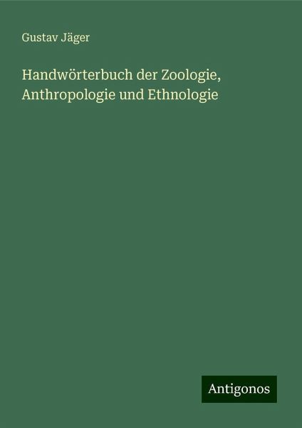 Handwörterbuch der Zoologie, Anthropologie und Ethnologie