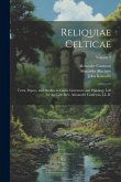 Reliquiae Celticae: Texts, Papers, and Studies in Gaelic Literature and Philology Left by the Late Rev. Alexander Cameron, LL.D.; Volume 2