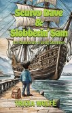 Scurvy Dave & Slobberin' Sam "It's Gonna Be A Long Summer!" Scurvy Dave & Slobberin' Sam "It's Gonna Be A Long Summer!"