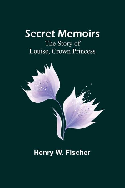 Secret Memoirs Secret Memoirs