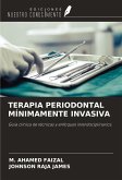 TERAPIA PERIODONTAL MÍNIMAMENTE INVASIVA