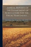 Annual Reports of the Department of Agriculture for the Fiscal Year Ended ...: Report of the Secretary of Agriculture, Miscellaneous Reports