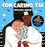 Con cariño, Tía / With Love, Auntie (Spanish / English Bilingual)