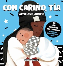 Con cariño, Tía / With Love, Auntie (Spanish / English Bilingual) - Goma, Lorraine