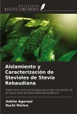 Aislamiento y Caracterización de Stevioles de Stevia Rebaudiana Aislamiento y Caracterización de Stevioles de Stevia Rebaudiana