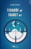 Tesadüf Mü Isabet Mi