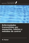 Enfermedades transmitidas por mosquitos, hábitos y métodos de control