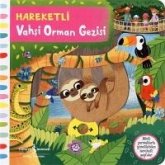 Hareketli Vahsi Orman Gezisi Hareketli Vahsi Orman Gezisi