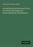 Zur Aufklärung des deutschen Volkes über Inhalt und Aufgabe der wissenschaftlichen Abhandlungen ...