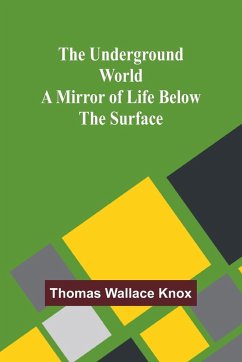 The Underground World - Wallace Knox, Thomas