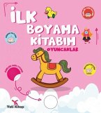 Ilk Boyama Kitabim Oyuncaklar Ilk Boyama Kitabim Oyuncaklar