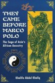 They Came Before Marco Polo They Came Before Marco Polo