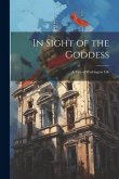 In Sight of the Goddess: A Tale of Washington Life