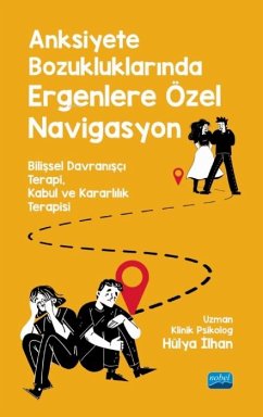 Cover Anksiyete Bozukluklarindan Ergenlere Özel Navigasyon