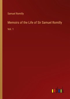 Memoirs of the Life of Sir Samuel Romilly