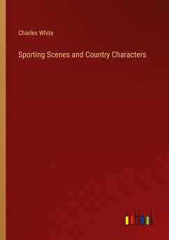 Sporting Scenes and Country Characters - White, Charles