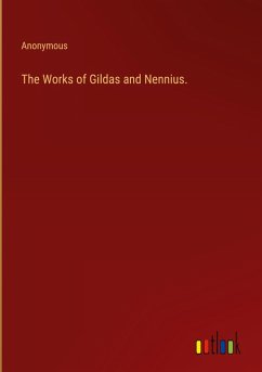 Cover The Works of Gildas and Nennius.