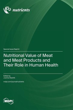 Nutritional Value of Meat and Meat Products and Their Role in Human Health