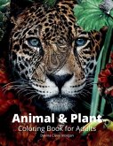 Animal and Plant Coloring Book for Adults Animal and Plant Coloring Book for Adults