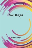 Star, Bright Star, Bright