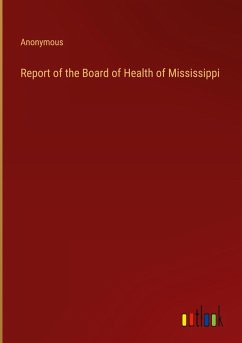 Report of the Board of Health of Mississippi